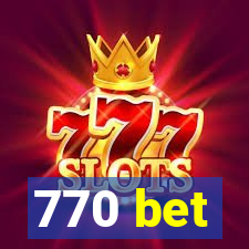 770 bet